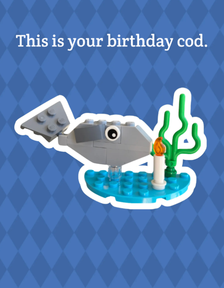 This is your birthday COD! Lego Fish Card